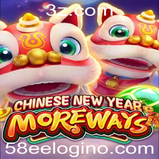 Descubra CHINESENEWYEARMOREWAYS: Uma Aventura Diferente com 58ee Login